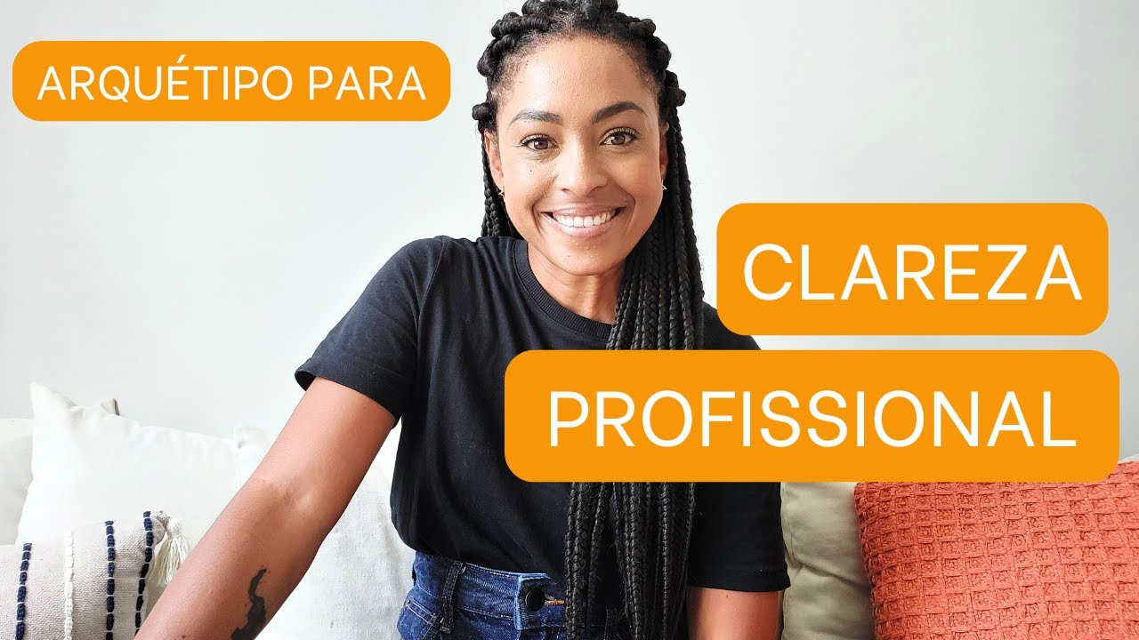 Minha Experiência com o MELHOR ARQUÉTIPO para CLAREZA PROFISSIONAL | Arquétipo na Prática