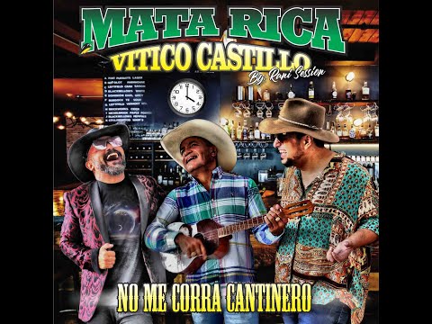 No Me Corra Cantinero - Mata Rica, Vitico Castillo, Raniero Palm (Rani Session Op. 2)