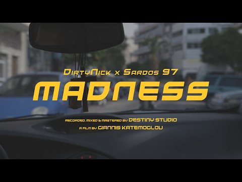 Dirty Nick X Sardos97 - Madness - official music video