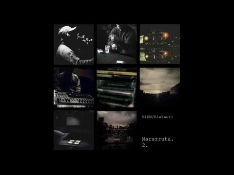 10. BIEN / Blekaut - Rozterki (Marszruta 2 bonus track)