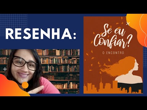 RESENHA do livro: SE EU CONFIAR de LUANA KARINE