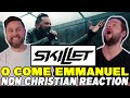 SKILLET O Come O Come Emmanuel REACTION VIDEO 🔥🤘🔥✝️