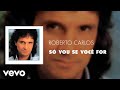 Roberto Carlos Só Vou Se Você For Áudio Oficial