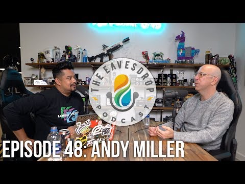 Andy Miller | Sold 1st Co. For $275m, Future of Esports | The Eavesdrop Podcast Ep. 48