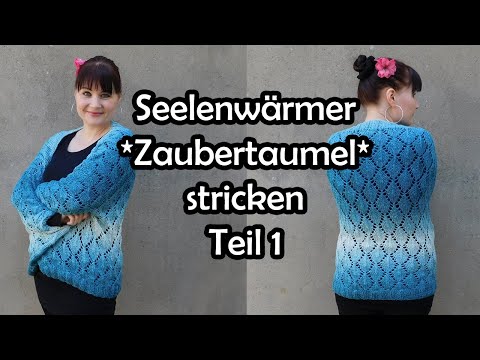 Soul Warmer *Magic Dew* Knitting Part 1 - Romy Fischer Knitting Pattern