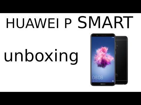Huawei P Smart  unboxing
