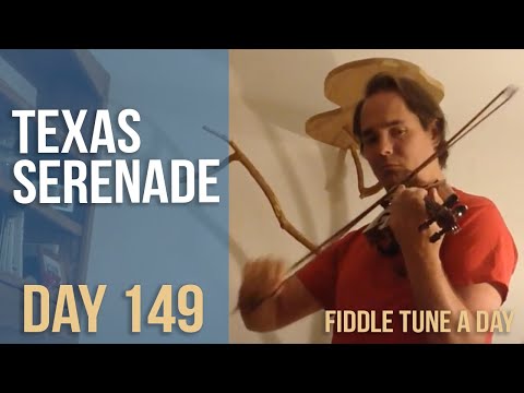 Texas Serenade - Fiddle Tune a Day - Day 149
