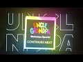Cartoon Network Redraw Your World CONTINUES NEXT Uncle Grandpa Christmas Special
