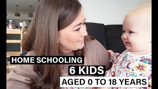 HOW I HOME SCHOOL 6 KIDS AGED 0 TO 18 YEARS!