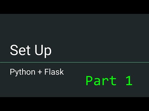 Python + Flask - Part 1 - Setting up your Application