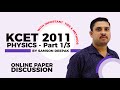 KCET 2011 PHYSICS ONLINE PAPER DISCUSSION PART 1 3 By SD Sir