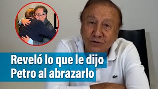 "Perdóneme todo lo que lo lastimé": habría dicho Petro a Rodolfo al abrazarlo | El Tiempo