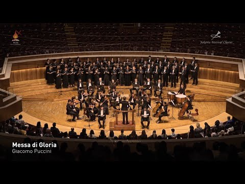 Puccini - Messa di Gloria : Gloria - Jakarta Festival Chorus