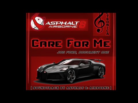 Care For Me-Joe Ford-document one /Asphalt8 airborne [sound track] #musics