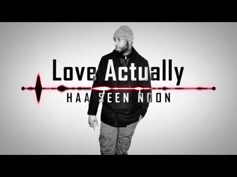 Haa Seen Noon - Love Actually | Official Audio