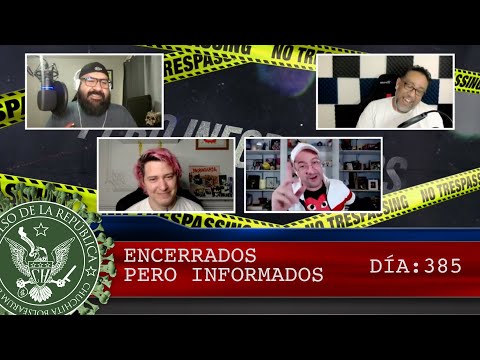 ENCERRADOS PERO INFORMADOS DÍA: 385 - EL PULSO DE LA REPÚBLICA