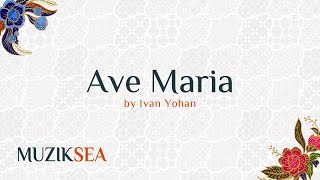 Download lagu Ave Maria (SATB) - Ivan Yohan mp3