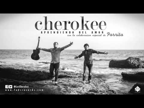 Los Cherokee con Parrita - Aprendiendo del amor (Single Oficial)