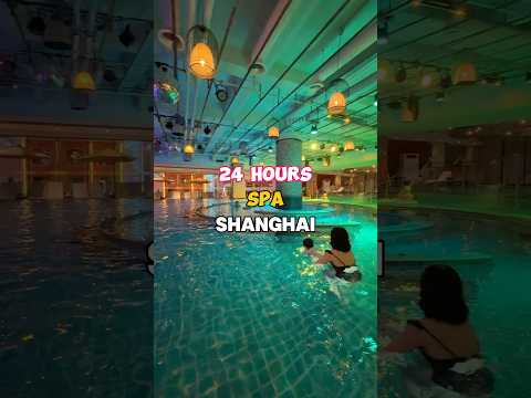 INSANE 24 HOURS SPA in Shanghai♨️ #shanghai #chinatravel
