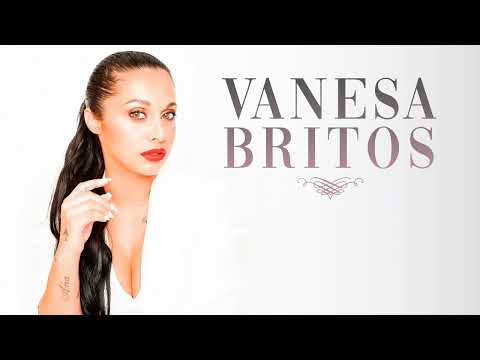 Vanesa Britos 🔹 Sus Mejores Canciones