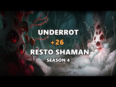 Resto Shaman +26 Underrot