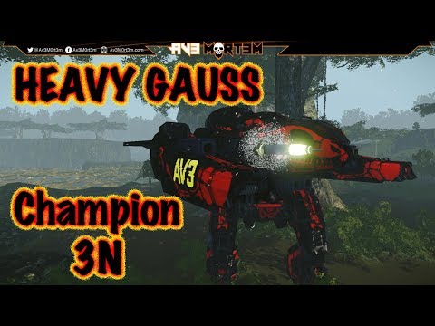 MWO Champion 3N Heavy Gauss