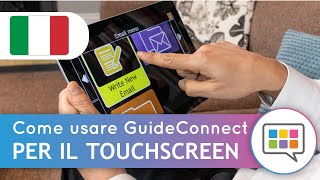 Come usare GuideConnect - Per il touchscreen