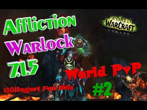 World of Warcraft Legion 7.1.5 [Affliction Warlock] World PvP #2