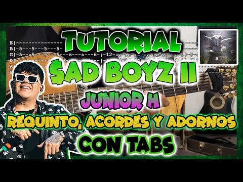 $AD BOYZ II - Junior H - REQUINTO,ACORDES Y ADORNOS - TUTORIAL - ¡$AD BOYZ 4 LIFE II!