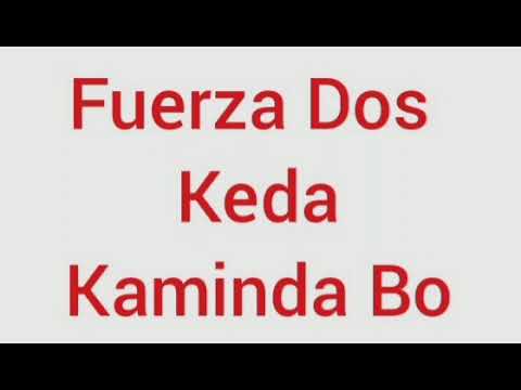 Fuerza Dos - Keda Kaminda Bo Ta