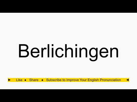 How to pronounce Berlichingen