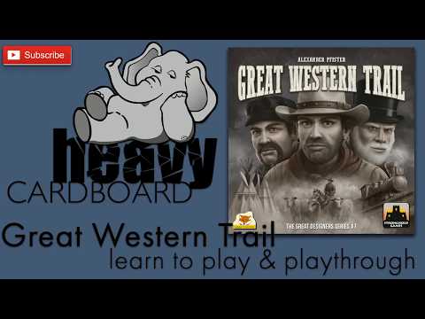 Great Western Trail 3p Play-through, Teaching, & Roundtable discussion by Heavy Cardboard