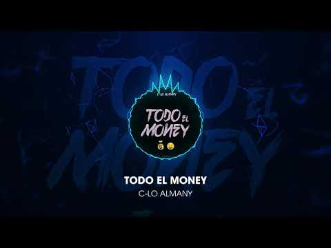 C-Lo Almany - Todo El Money (Audio Oficial)