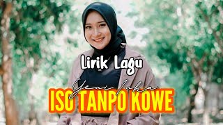 Download lagu Lirik Lagu Iso Tanpo Kowe Yeni Inka ft. Adella mp3