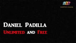 Daniel Padilla - Unlimited and Free Lyrics