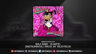 Bali Baby - Elastic [Instrumental] (Prod. By RickyRick) + DL via @Hipstrumentals