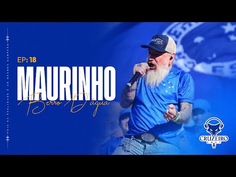 🦊🎧CRUZEIRO CAST  #18  | MAURINHO BERRO D’ÁGUA