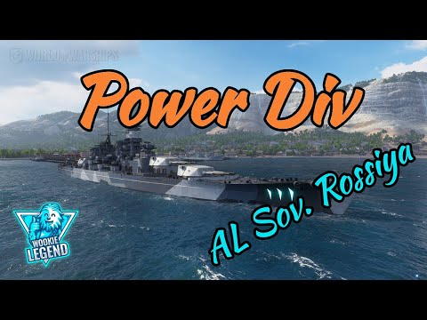World of Warships | AL Sov. Rossiya Power Div | Wookie Legend