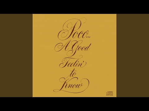 And Settlin' Down - Poco