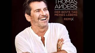 Thomas Anders - Der beste Tag meines Lebens REMIX