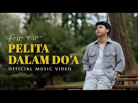Raffa Affar - Pelita Dalam Do'a (Official Music Video)