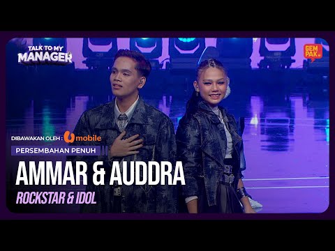 AUDDRA & AMMAR - ROCKSTAR & IDOL | TALK TO MY MANAGER  #UMobile5G #Unbeatable5G #UFamily