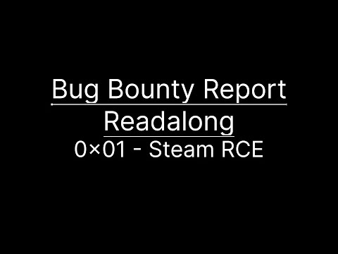 Bug Bounty Report Readalong - 2018 Buffer Overflow RCE in Steam on HackerOne