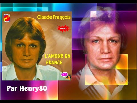 CLAUDE FRANCOIS : L'Amour en France " Inédit "