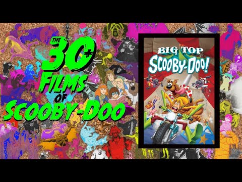 The 30+ Films of Scooby-Doo (Ep. 19): Big Top Scooby-Doo