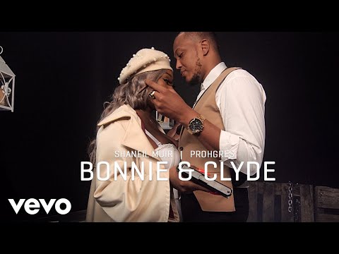 Prohgres, Shaneil Muir - Bonnie & Clyde (Official Video)