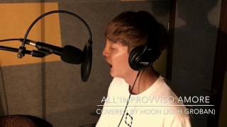 PARADISE Hoon(팝페라 파라다이스 훈) - All&#39;improvviso Amore (From. Josh Groban) cover.