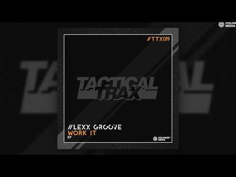 Lexx Groove - Work It