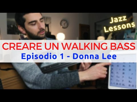 How to Create a Walking Bass on Donna Lee | Bass Lessons with Luca Macchioni