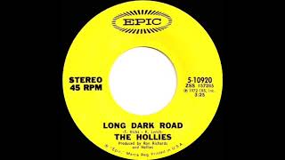 1972 HITS ARCHIVE: Long Dark Road - Hollies (stereo 45 single version)